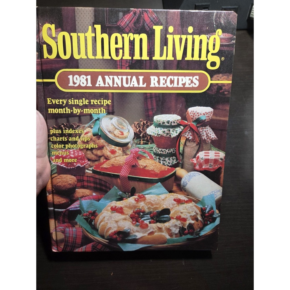 Southern Living Annual Recipes, 1981 by Southern Living Editors (1982 hardcover)